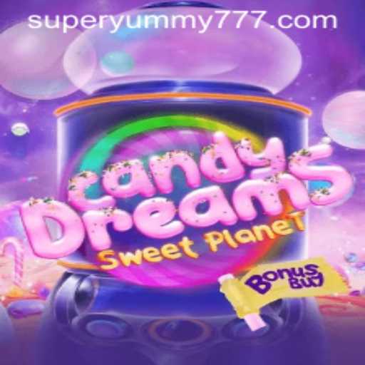 CandyDreamsSweetPlanet: A SuperYummy Adventure Awaits