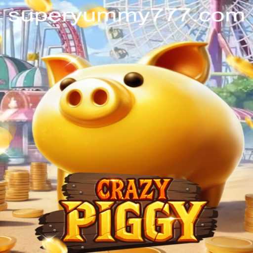 CrazyPiggy Unveiled: Dive into the SuperYummy World of Gaming