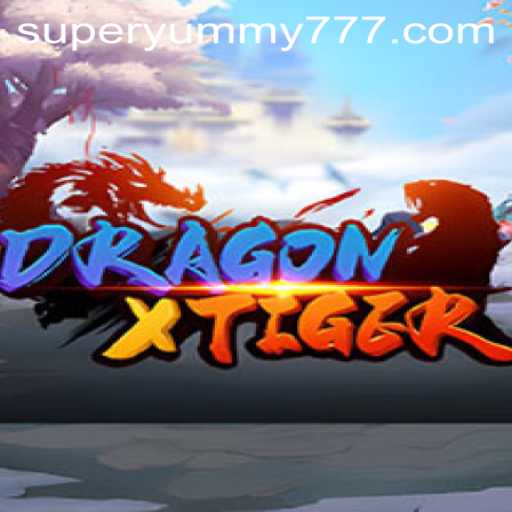 Exploring the Top-Tier Strategy and Thrill in DragonXTiger with a Taste of SuperYummy