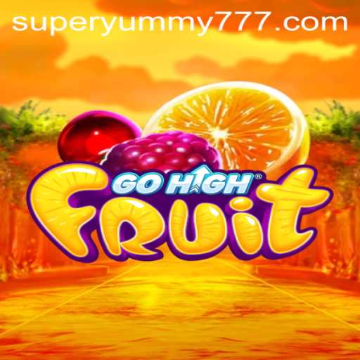 Exploring the Fruity Adventure of GoHighFruit: A SuperYummy Experience