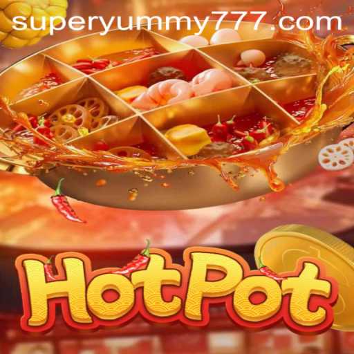 The Thrilling World of Hotpot: An Introduction to SuperYummy
