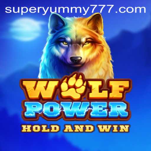 Unleashing WolfPower with a Twist of SuperYummy: The Ultimate Gaming Experience